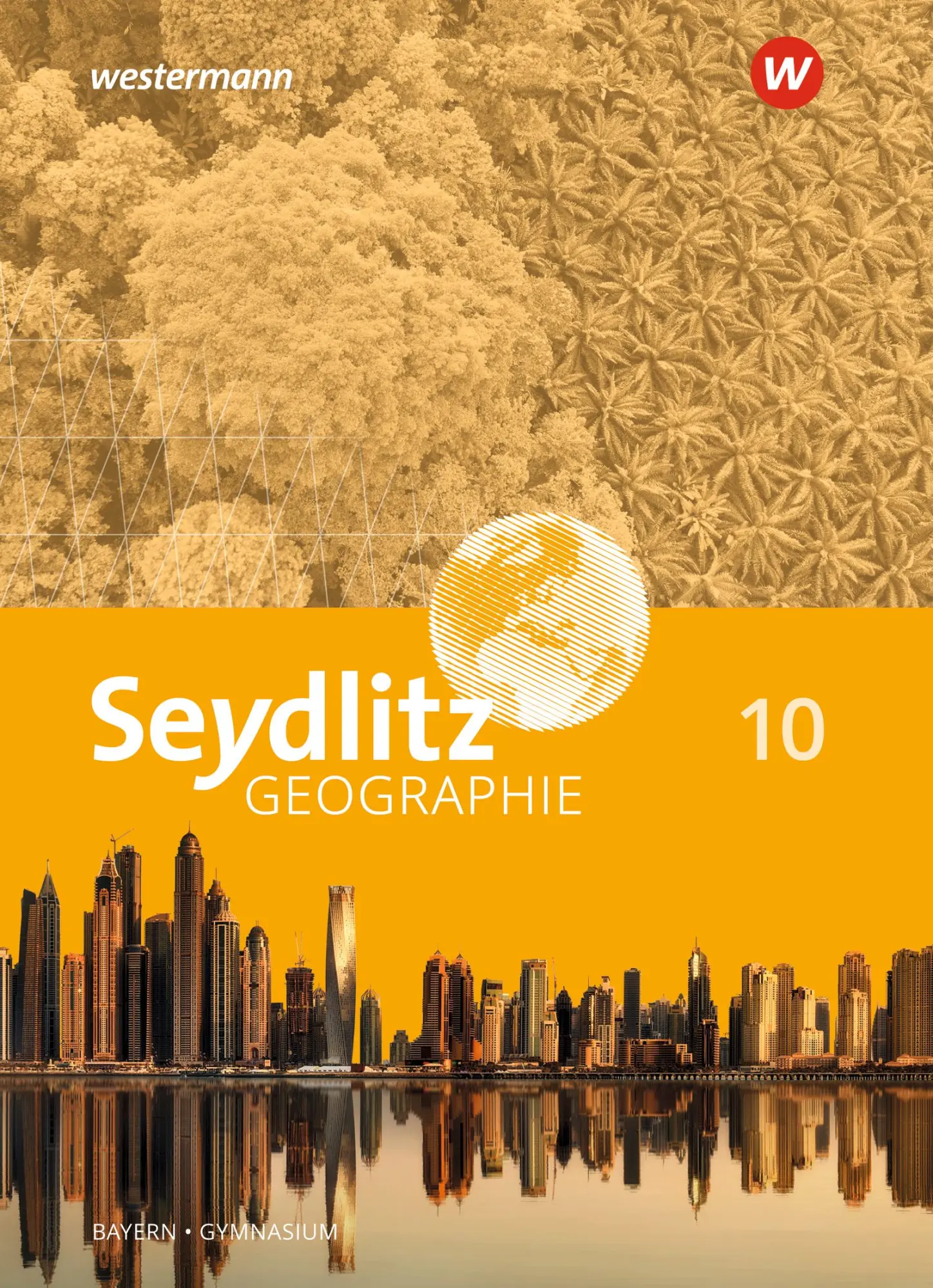 Cover: 9783507532892 | Seydlitz Geographie 10. Schulbuch. Für Gymnasien in Bayern | Buch