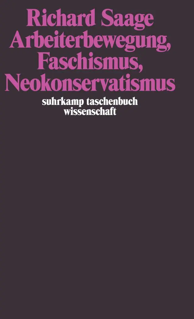 Cover: 9783518282892 | Arbeiterbewegung, Faschismus, Neokonservatismus | Richard Saage | Buch