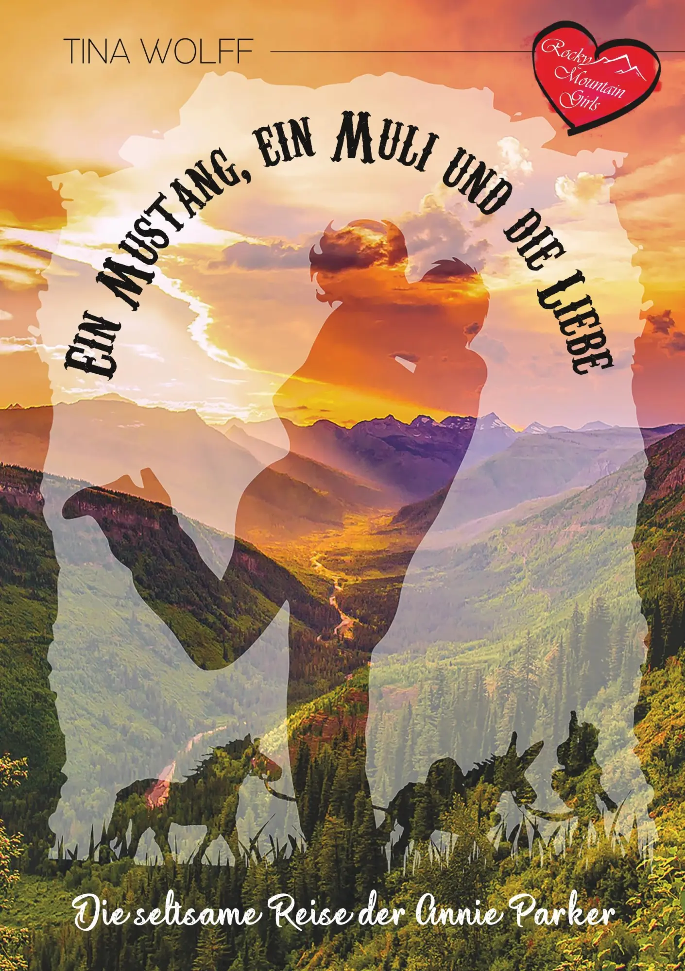 Cover: 9783748102892 | Ein Mustang, ein Muli und die Liebe | Tina Wolff | Taschenbuch | 2019