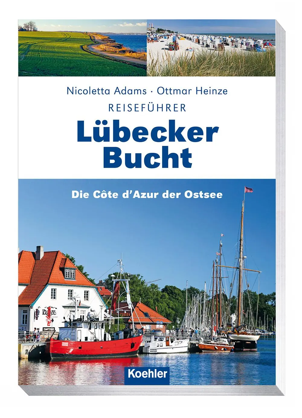 Cover: 9783782212892 | Lübecker Bucht | Die Côte d'Azur der Ostsee | Ottmar Heinze (u. a.) Cover: 9783782212892 | Lübecker Bucht | Die Côte d'Azur der Ostsee | Ottmar Heinze (u. a.)