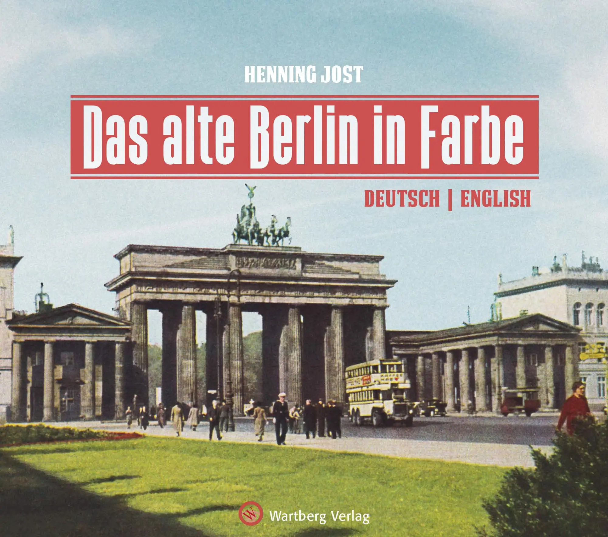 Cover: 9783831332892 | Das alte Berlin in Farbe | Henning Jost | Buch | 96 S. | Deutsch