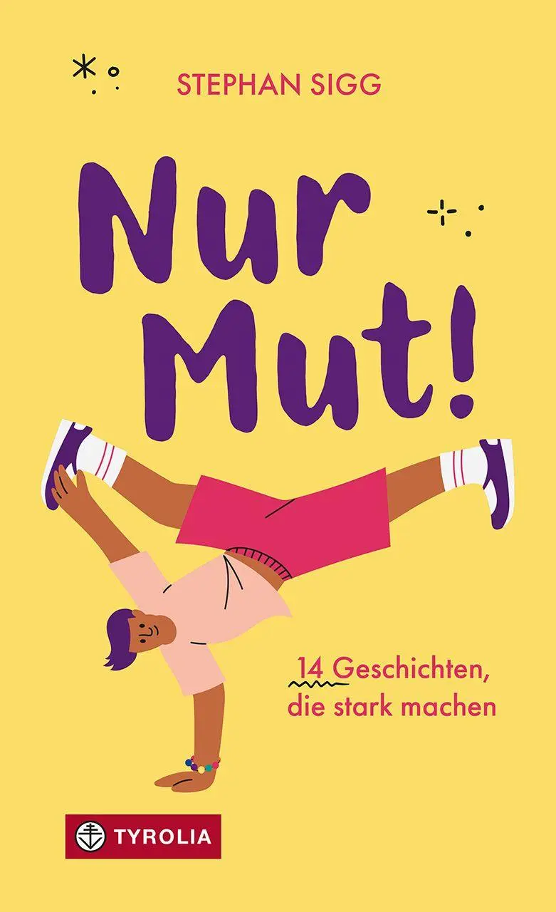 Cover: 9783702242992 | Nur Mut! | Stephan Sigg | Taschenbuch | 144 S. | Deutsch | 2025