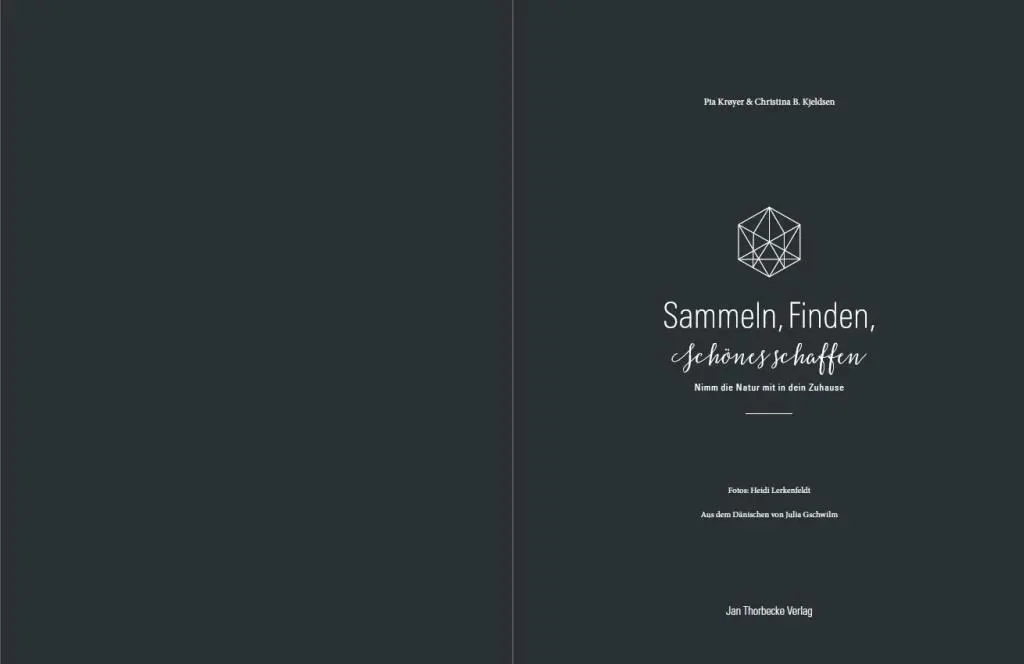 Bild: 9783799512992 | Sammeln, Finden, Schönes schaffen | Nimm die Natur mit in dein Zuhause