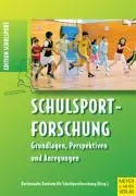 Cover: 9783898992992 | Schulsportforschung | Grundlagen, Perspektiven, Befunde und Anregungen