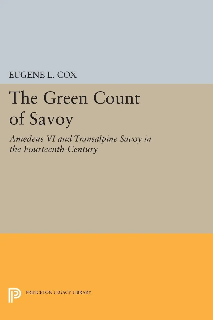 Cover: 9780691623092 | The Green Count of Savoy | Eugene L. Cox | Taschenbuch | Englisch