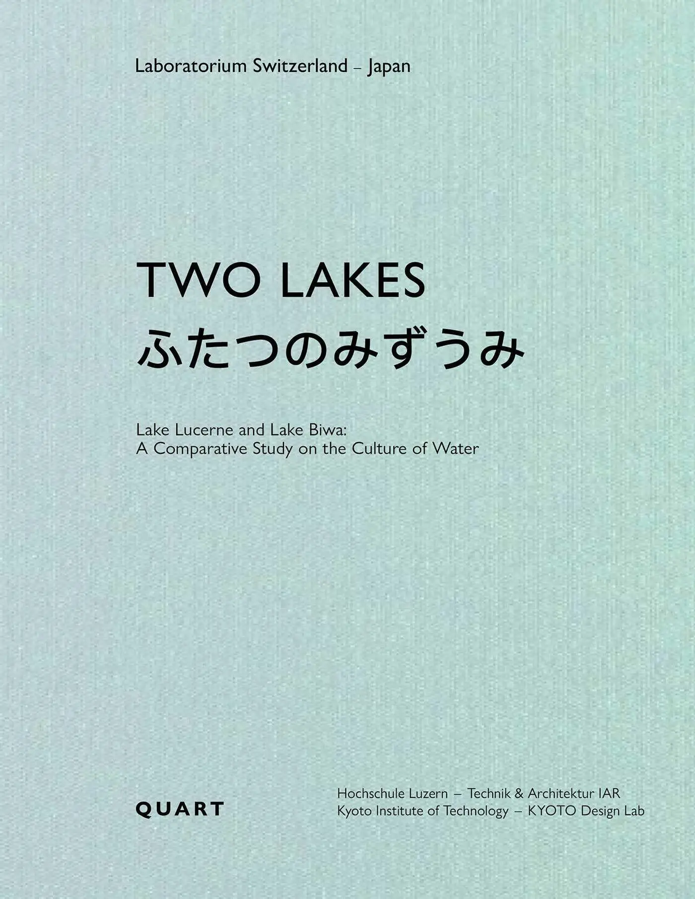 Cover: 9783037613092 | Two Lakes | Dieter Geissbühler (u. a.) | Taschenbuch | Laboratorium