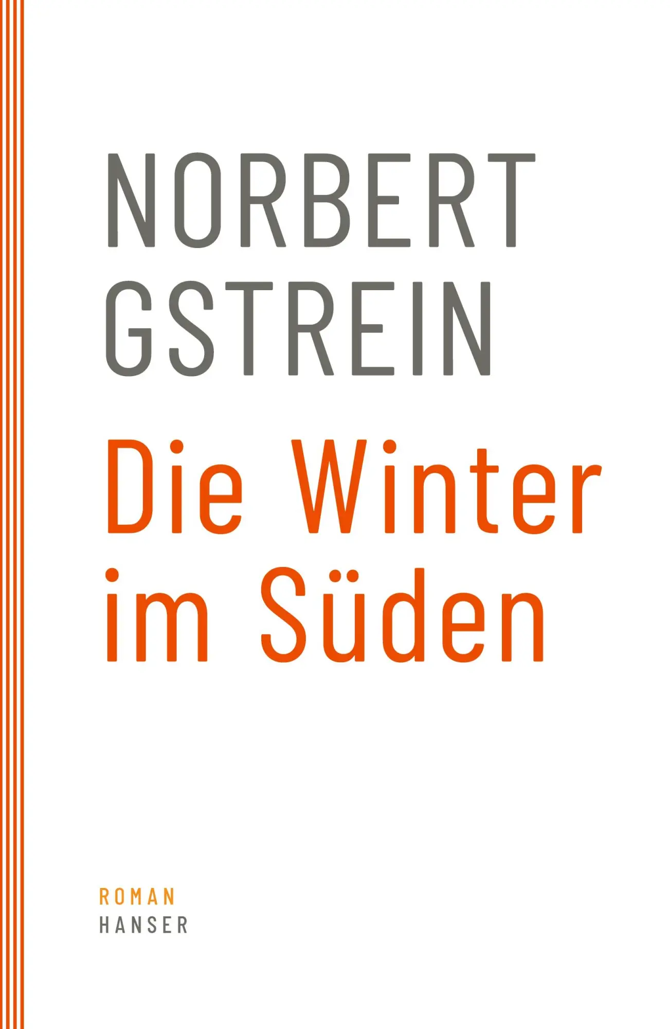 Cover: 9783446273092 | Die Winter im Süden | Roman | Norbert Gstrein | Taschenbuch | 286 S.
