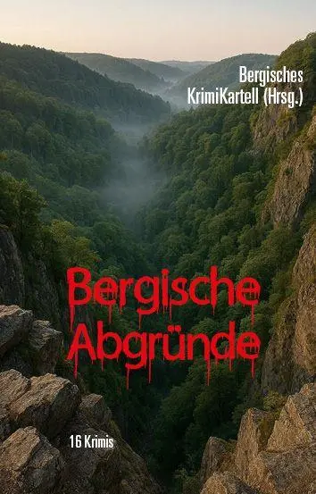 Cover: 9783897963092 | Bergische Abgründe | 16 Krimis | Bergisches KrimiKartell (u. a.)