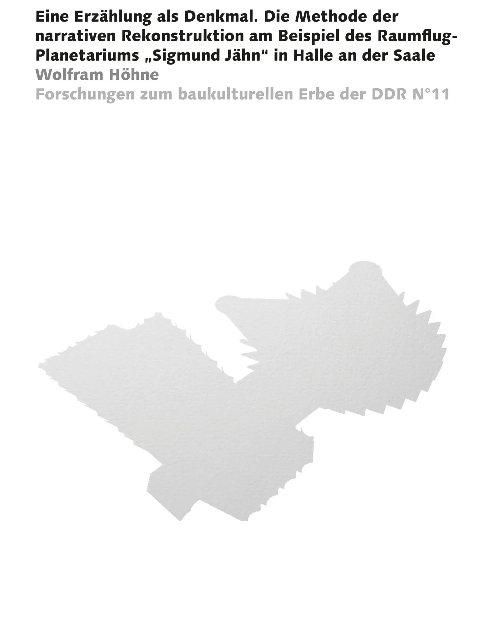 Cover: 9783957733092 | Eine Erzählung als Denkmal | Wolfram Höhne | Taschenbuch | 200 S.