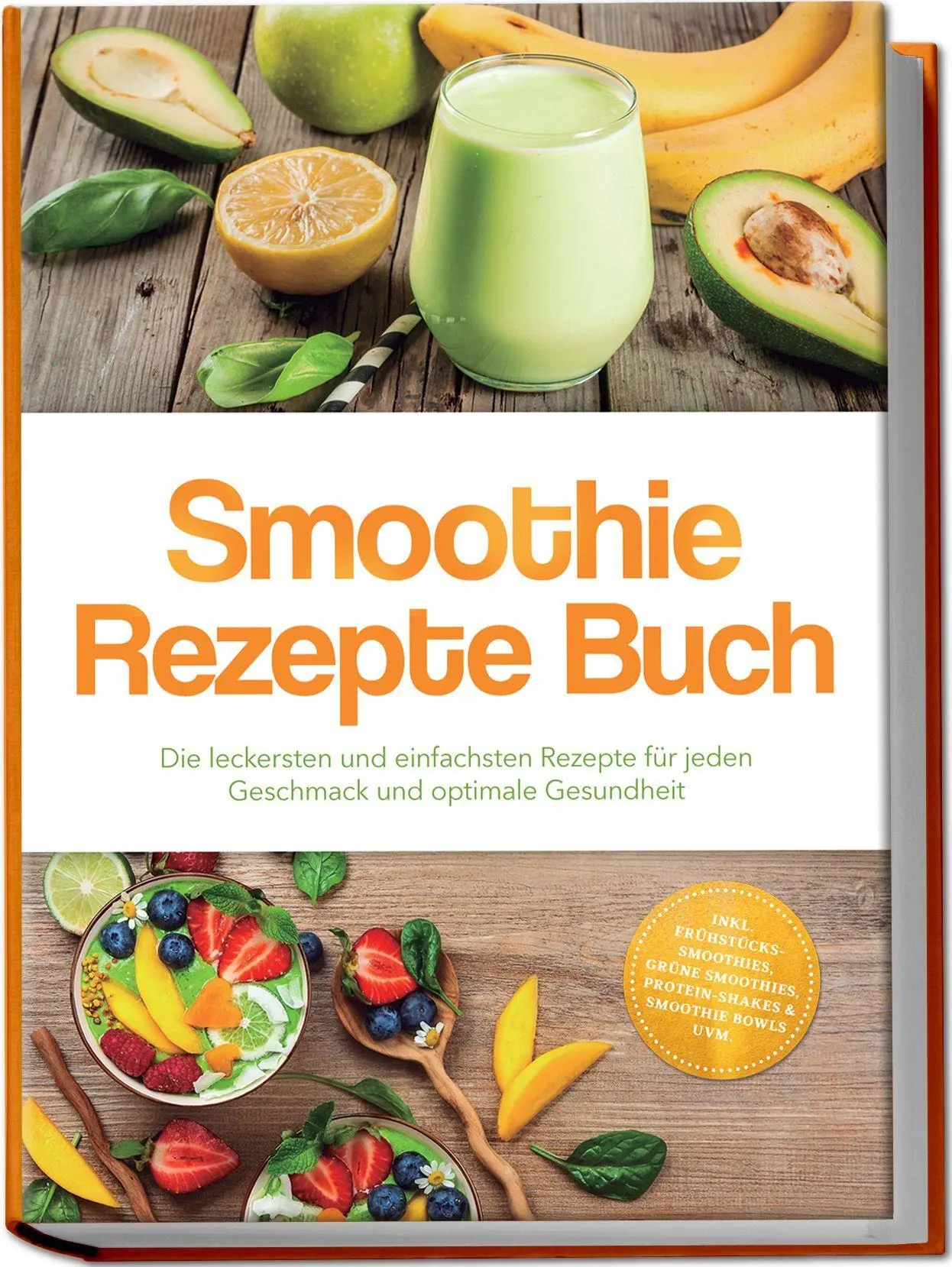 Cover: 9783989103092 | Smoothie Rezepte Buch: Die leckersten und einfachsten Rezepte für...