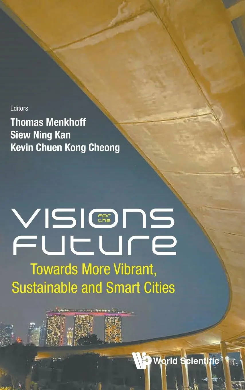 Cover: 9789811293092 | VISIONS FOR THE FUTURE | Siew Ning Kan Kevin Ch Thomas Menkhoff | Buch