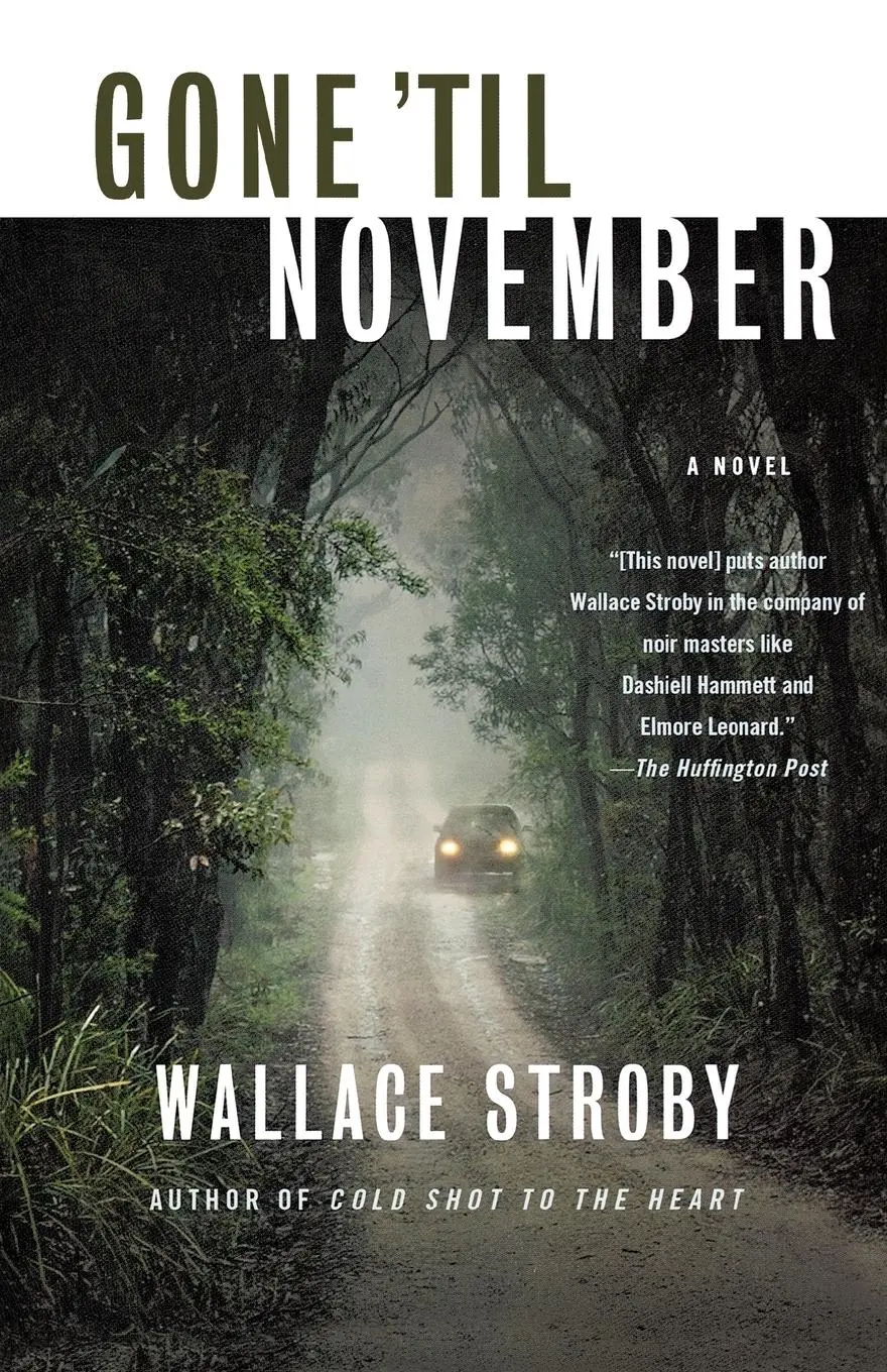 Cover: 9780312673192 | Gone 'Til November | Wallace Stroby | Taschenbuch | Englisch | 2011