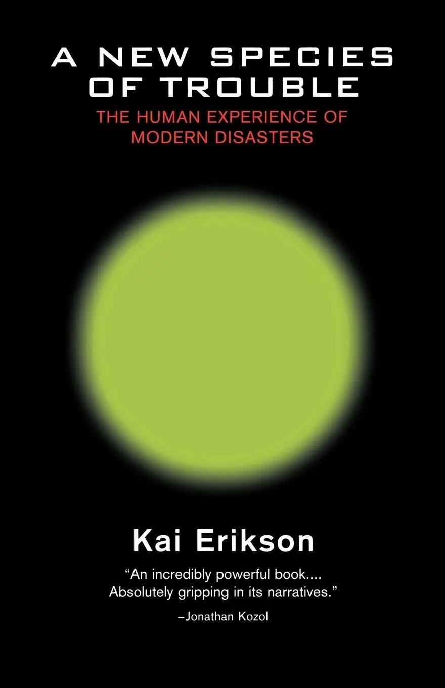 Cover: 9780393313192 | A New Species of Trouble | The Human Experience of Modern Disasters