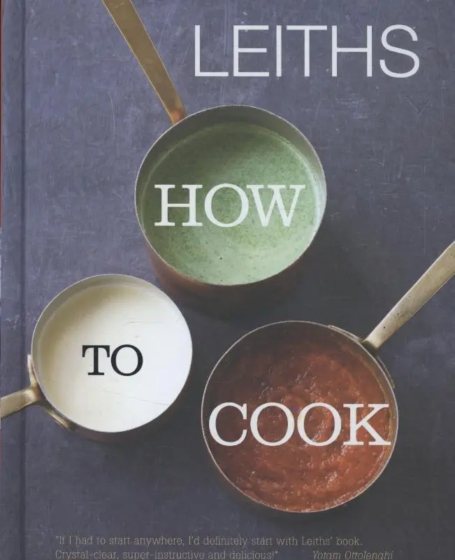Cover: 9781849493192 | Leith's How to Cook | Leiths School of Food and Wine | Buch | Gebunden