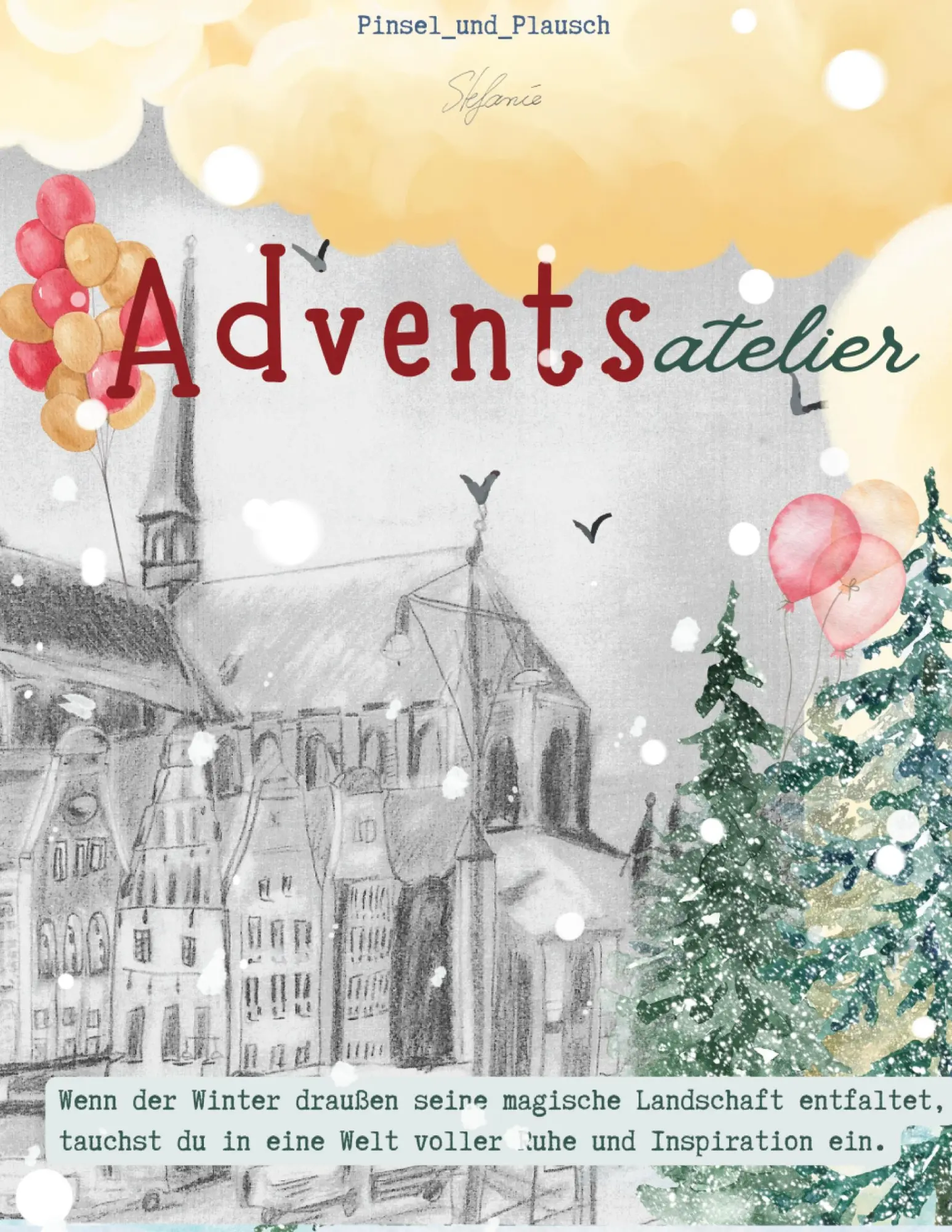 Cover: 9783695133192 | Adventsatelier | Stefanie Pinsel_und_Plausch | Taschenbuch | 58 S.