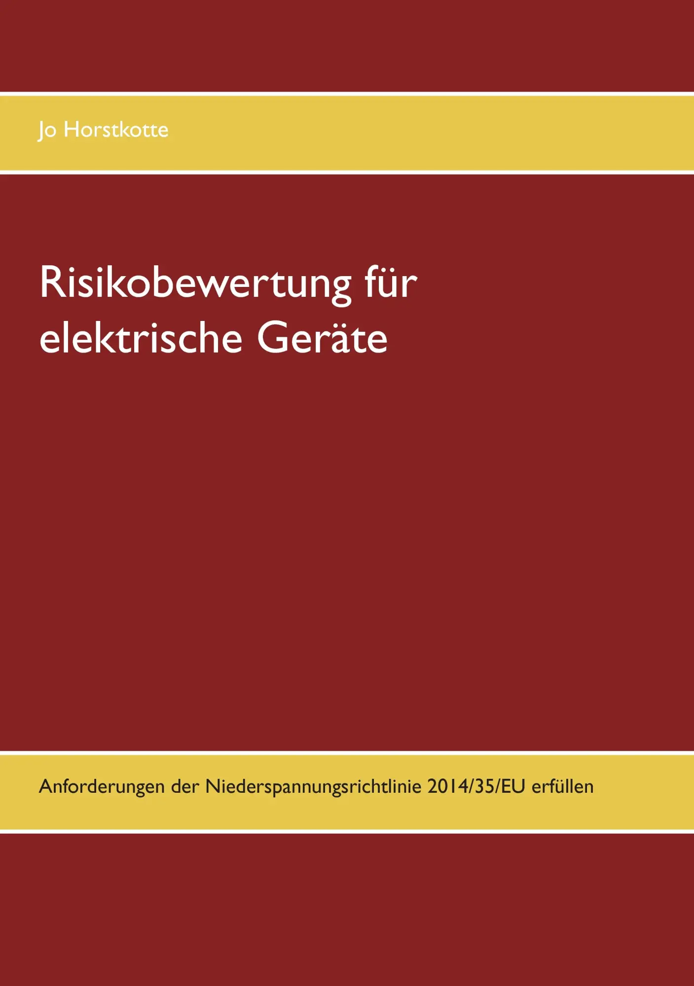 Cover: 9783741283192 | Risikobewertung für elektrische Geräte | Jo Horstkotte | Taschenbuch Cover: 9783741283192 | Risikobewertung für elektrische Geräte | Jo Horstkotte | Taschenbuch