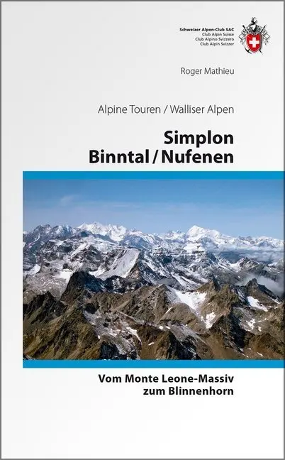 Cover: 9783859023192 | Simplon / Binntal / Nufenen | Roger Mathieu | Buch | 660 S. | Deutsch