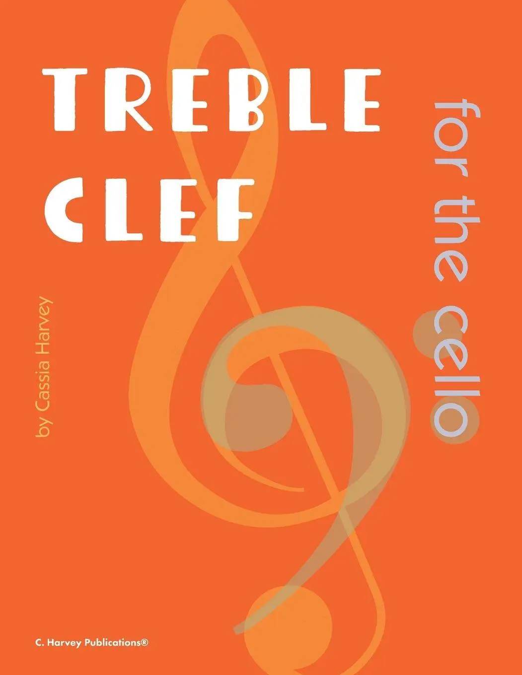 Cover: 9781635233292 | Treble Clef for the Cello | Cassia Harvey | Taschenbuch | Englisch