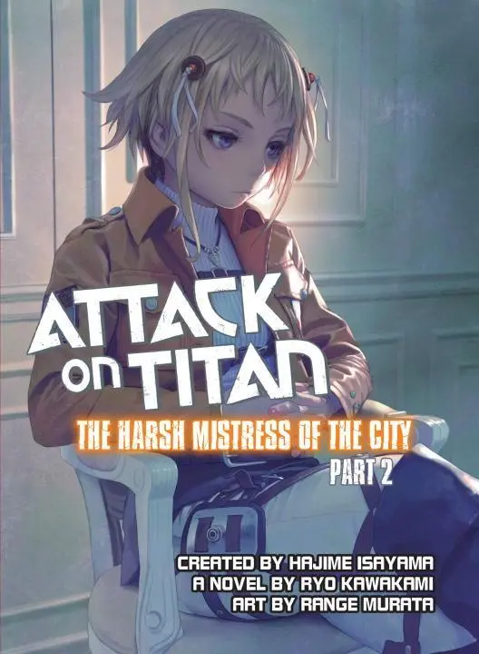 Cover: 9781942993292 | Attack on Titan: The Harsh Mistress of the City, Part 2 | Taschenbuch
