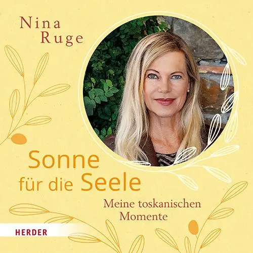 Cover: 9783451033292 | Sonne für die Seele | Meine toskanischen Momente | Nina Ruge | Buch