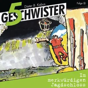 Cover: 4029856383392 | Im merkwürdigen Jagdschloss - Folge 9 | 5 Geschwister (Folge 9) | CD