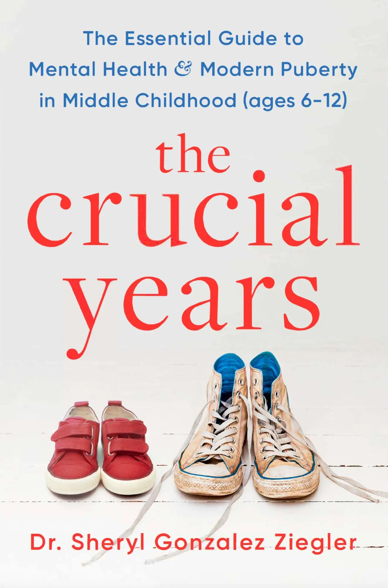 Cover: 9781035423392 | The Crucial Years | Sheryl Gonzalez Ziegler | Taschenbuch | Englisch