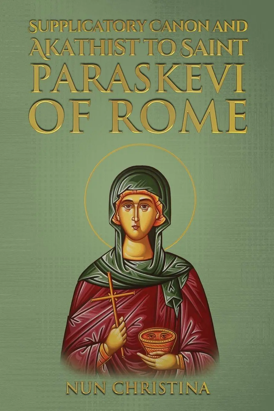 Cover: 9781447673392 | Supplicatory Canon and Akathist to Saint Paraskevi of Rome | Buch