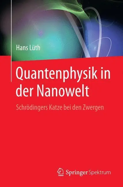 Bild: 9783662443392 | Quantenphysik in der Nanowelt | Schrödingers Katze bei den Zwergen