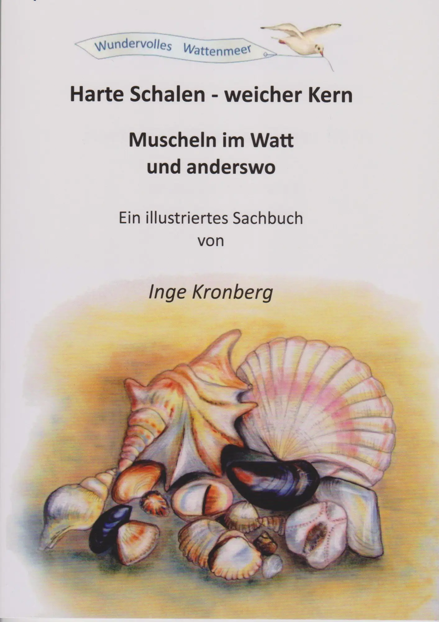 Cover: 9783730823392 | Harte Schalen-weicher Kern | Muscheln im Watt und anderswo | Kronberg