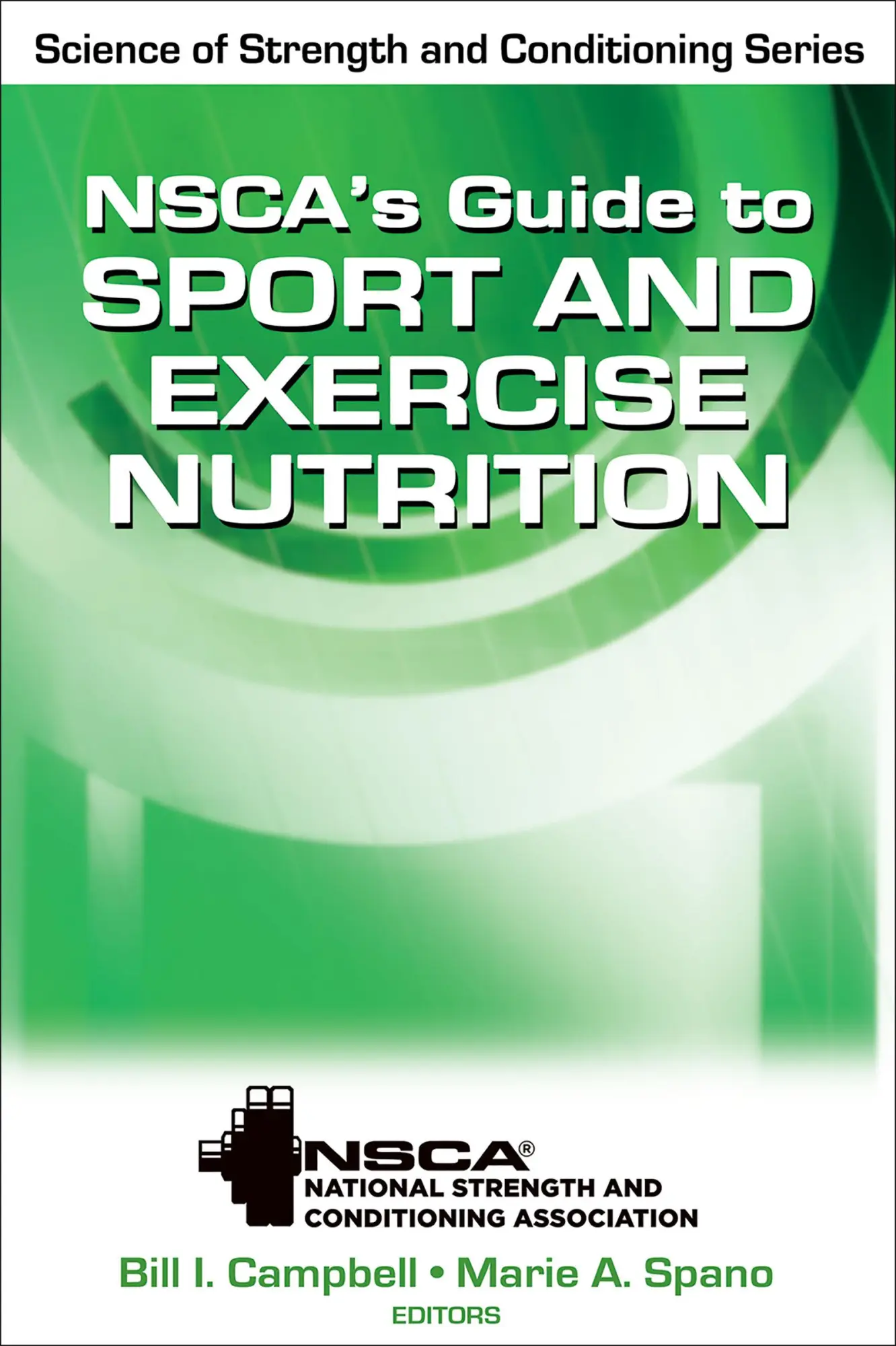 Cover: 9780736083492 | NSCA's Guide to Sport and Exercise Nutrition | Bill Campbell (u. a.)