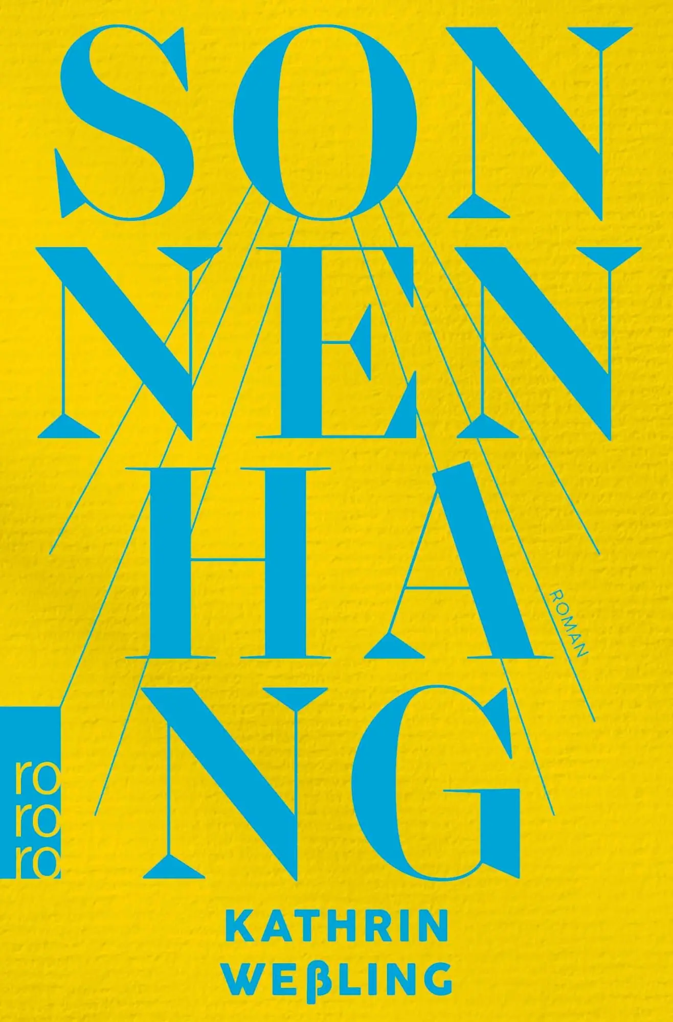 Cover: 9783499013492 | Sonnenhang | Kathrin Weßling | Taschenbuch | 224 S. | Deutsch | 2026