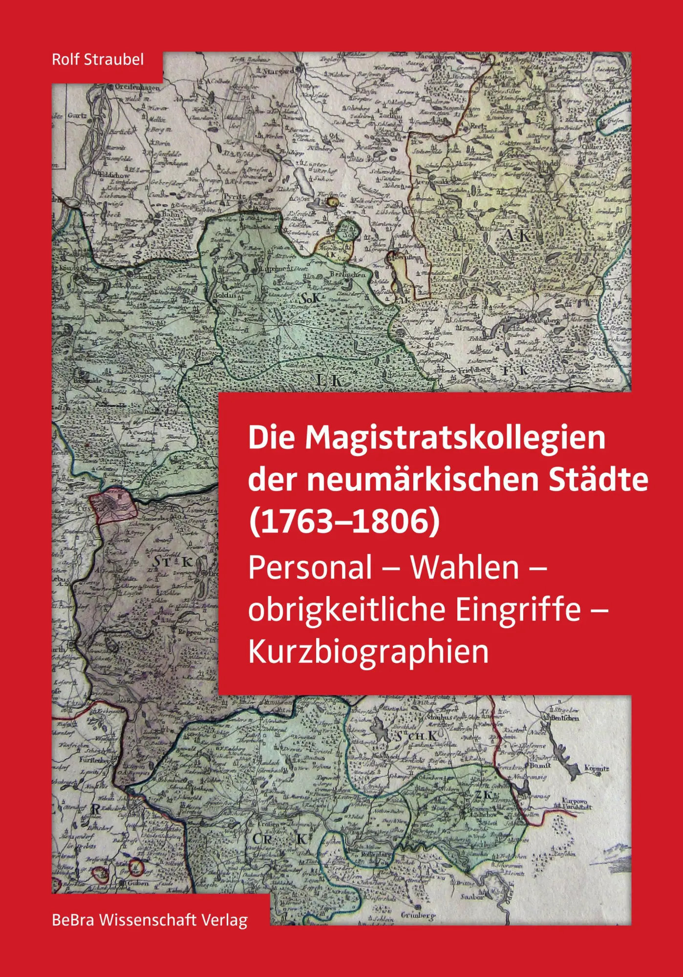 Cover: 9783954103492 | Die Magistratskollegien der neumärkischen Städte (1763-1806) | Buch