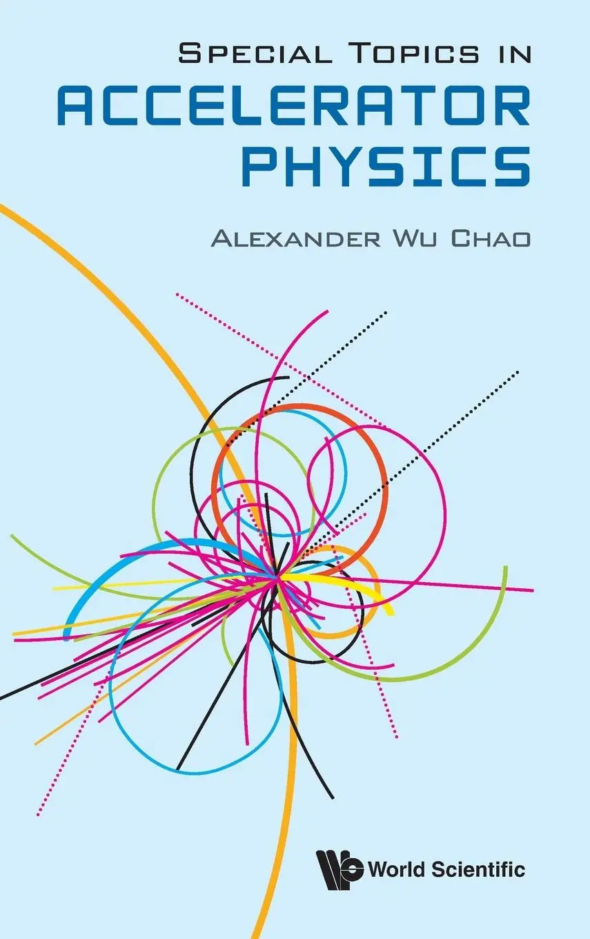 Cover: 9789811253492 | SPECIAL TOPICS IN ACCELERATOR PHYSICS | Alexander Wu Chao | Buch