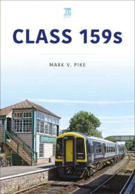 Cover: 9781802823592 | Class 159s | Mark Pike | Taschenbuch | Britain's Railways Series
