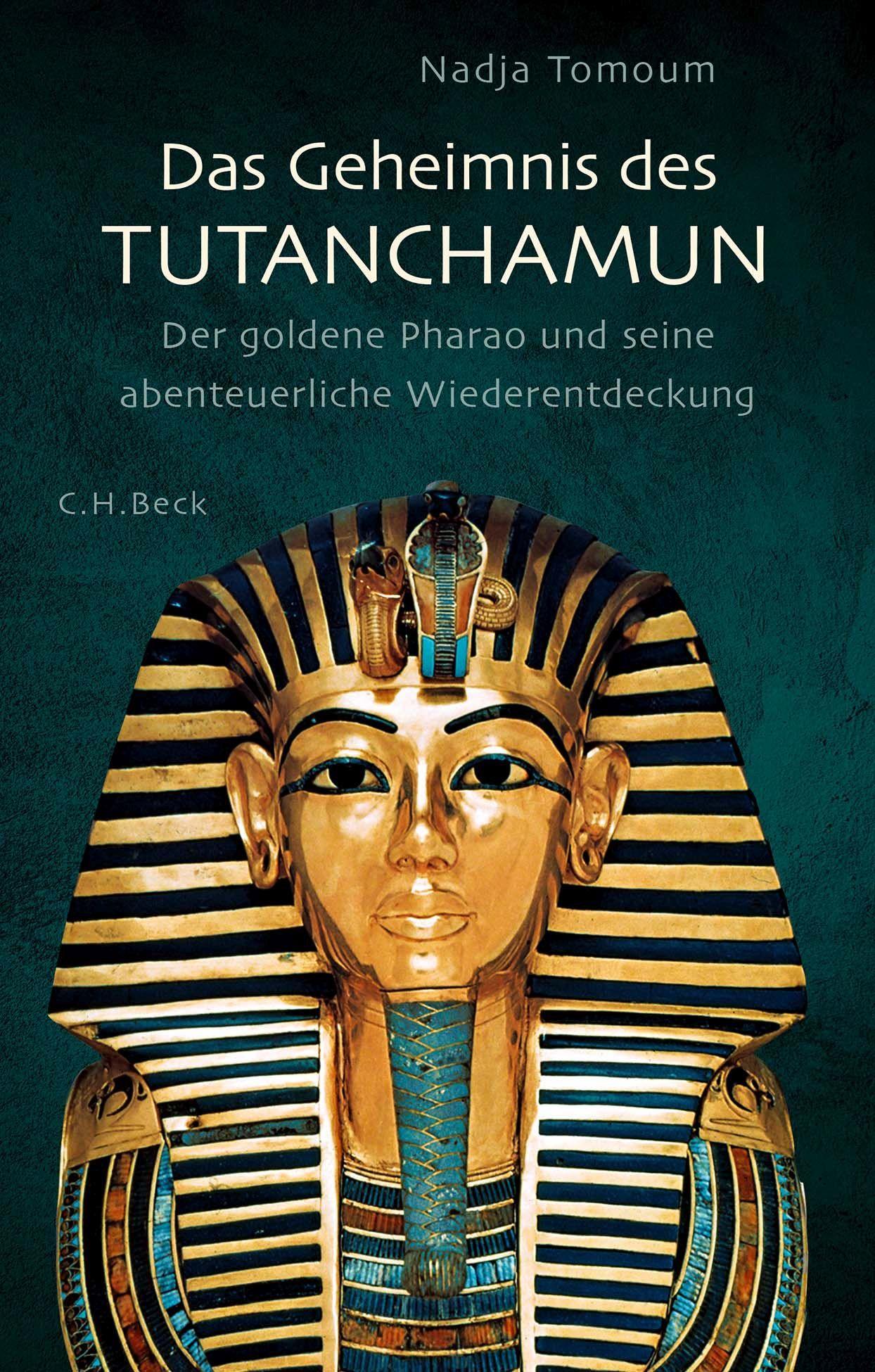 Cover: 9783406793592 | Das Geheimnis des Tutanchamun | Nadja Tomoum | Buch | 304 S. | Deutsch
