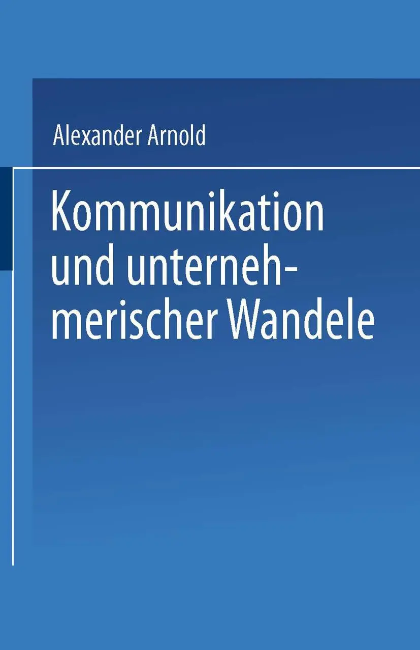 Cover: 9783824403592 | Kommunikation und unternehmerischer Wandel | Alexander Arnold | Buch