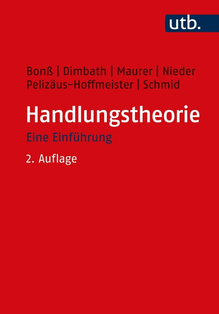 Cover: 9783825253592 | Handlungstheorie | Eine Einführung | Bonß (u. a.) | Taschenbuch | 2020
