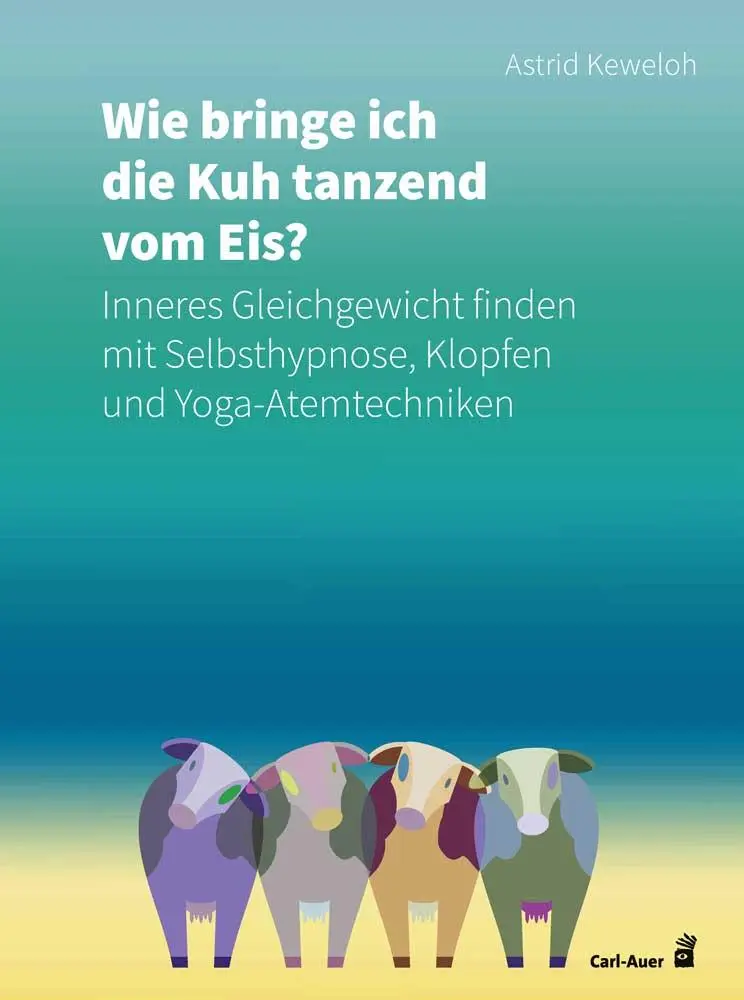 Cover: 9783849703592 | Wie bringe ich die Kuh tanzend vom Eis? | Astrid Keweloh | Taschenbuch