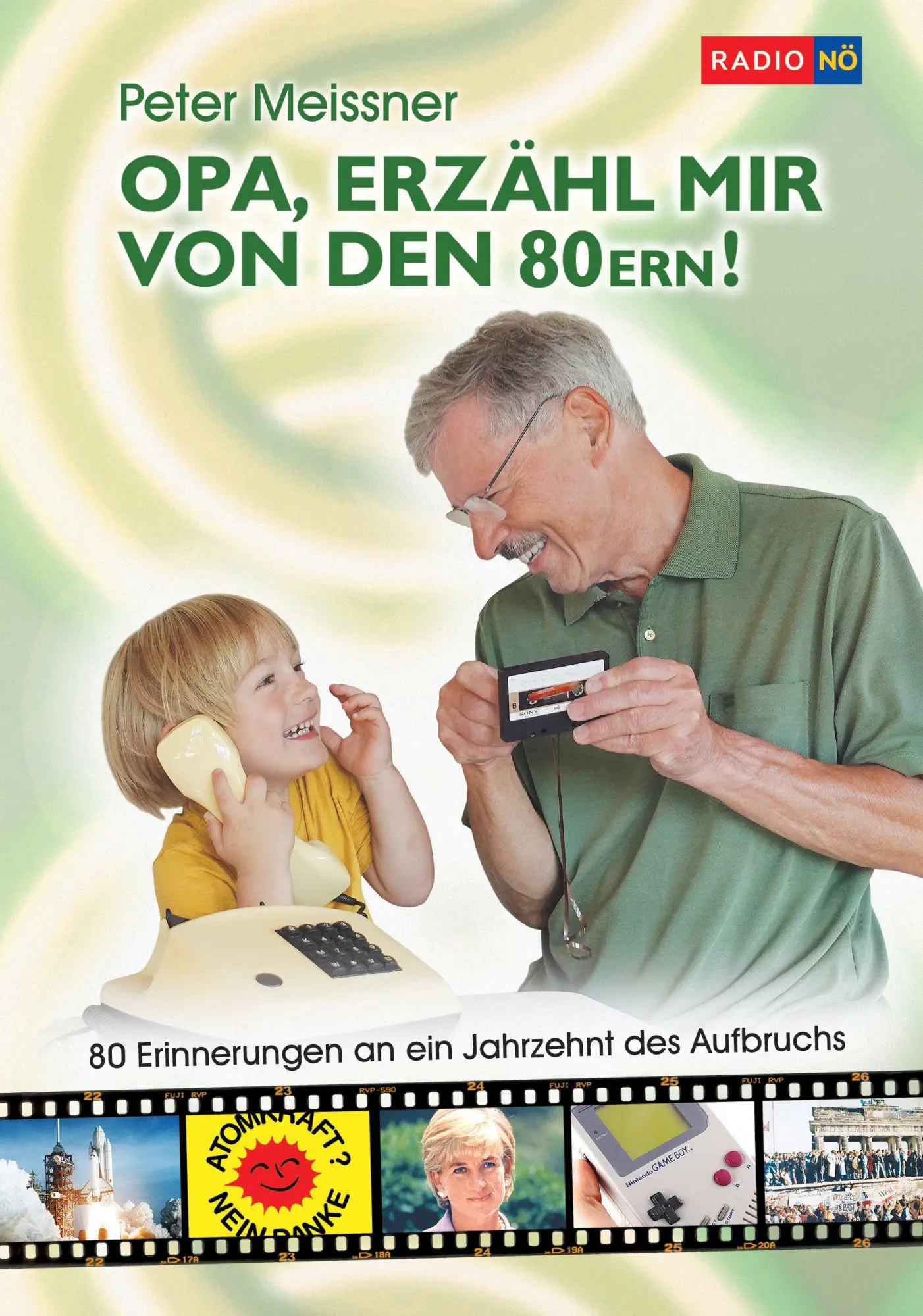 Cover: 9783991033592 | Opa, erzähl mir von den 80ern! | Peter Meissner | Buch | Deutsch