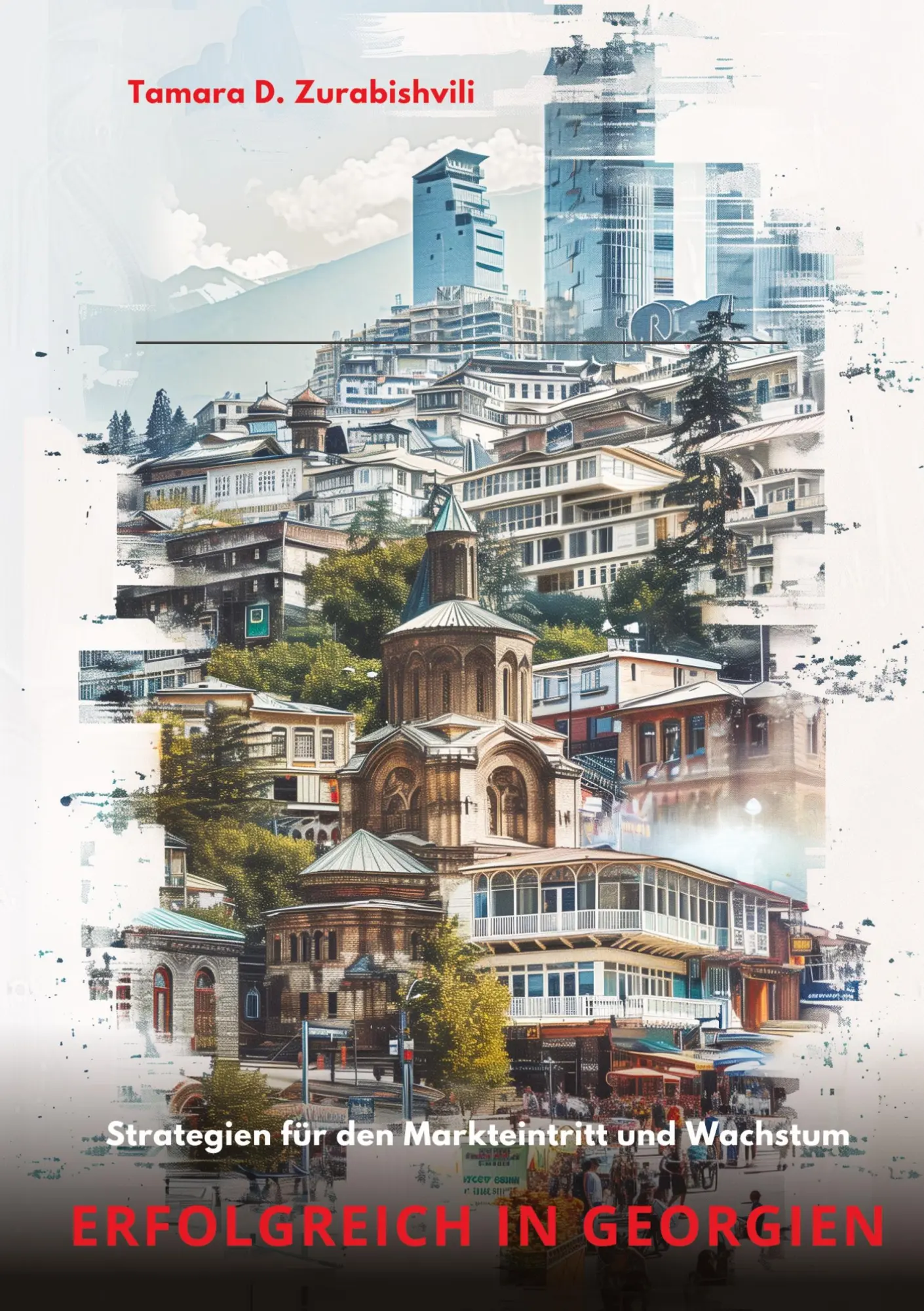 Cover: 9783384223692 | Erfolgreich in Georgien | Tamara D. Zurabishvili | Taschenbuch | 2024