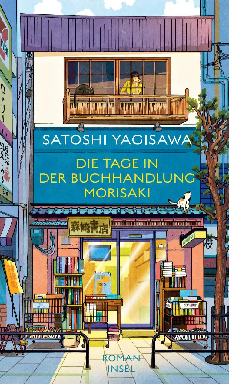 Cover: 9783458643692 | Die Tage in der Buchhandlung Morisaki | Satoshi Yagisawa | Buch | 2023