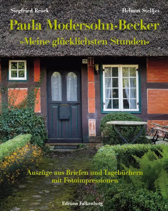 Cover: 9783954943692 | Paula Modersohn-Becker: 'Meine glücklichsten Stunden' | Brück (u. a.)