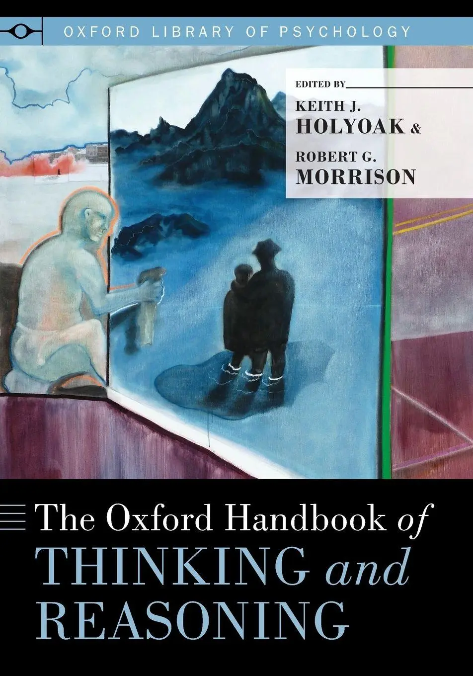 Cover: 9780199313792 | Oxford Handbook of Thinking and Reasoning | Keith J. Holyoak (u. a.)
