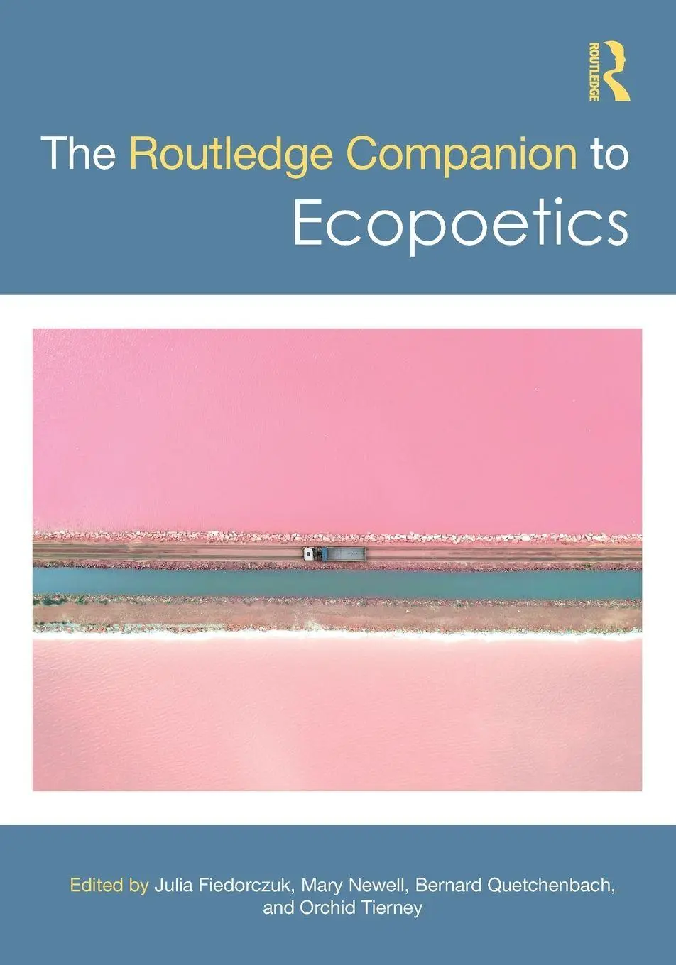 Cover: 9781032033792 | The Routledge Companion to Ecopoetics | Julia Fiedorczuk (u. a.)