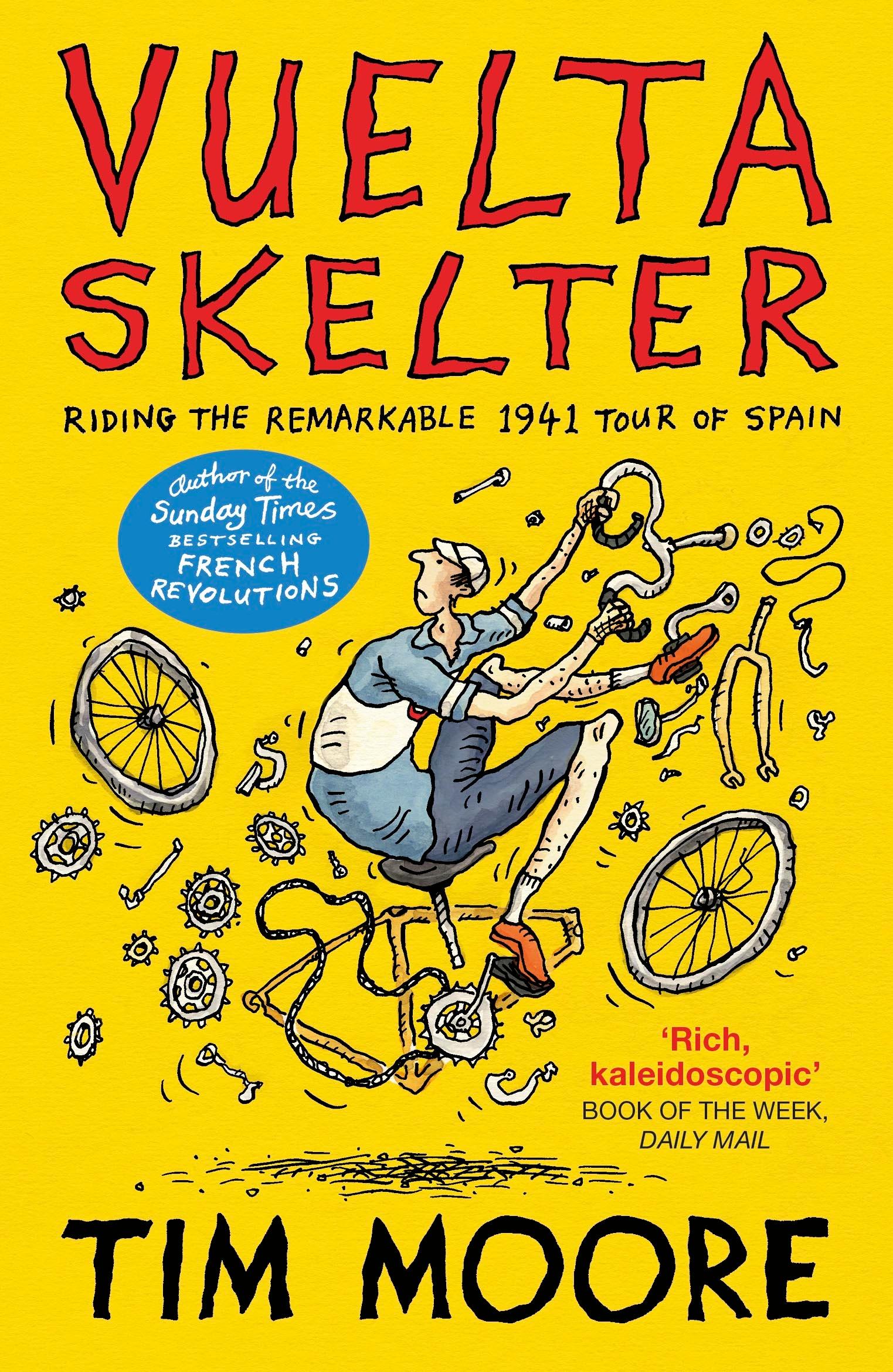 Cover: 9781529113792 | Vuelta Skelter | Riding the Remarkable 1941 Tour of Spain | Tim Moore