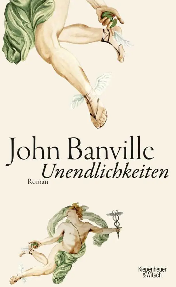 Cover: 9783462043792 | Unendlichkeiten | Roman | John Banville | Buch | 320 S. | Deutsch
