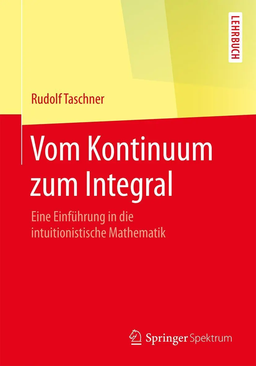 Cover: 9783658233792 | Vom Kontinuum zum Integral | Rudolf Taschner | Taschenbuch | vii