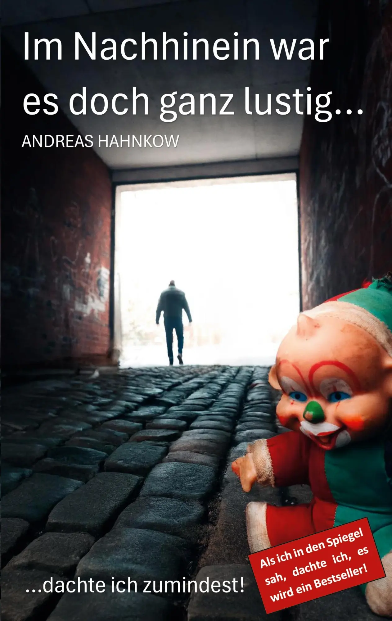 Cover: 9783769353792 | Im Nachhinein war es doch ganz lustig... | ...dachte ich zumindest!