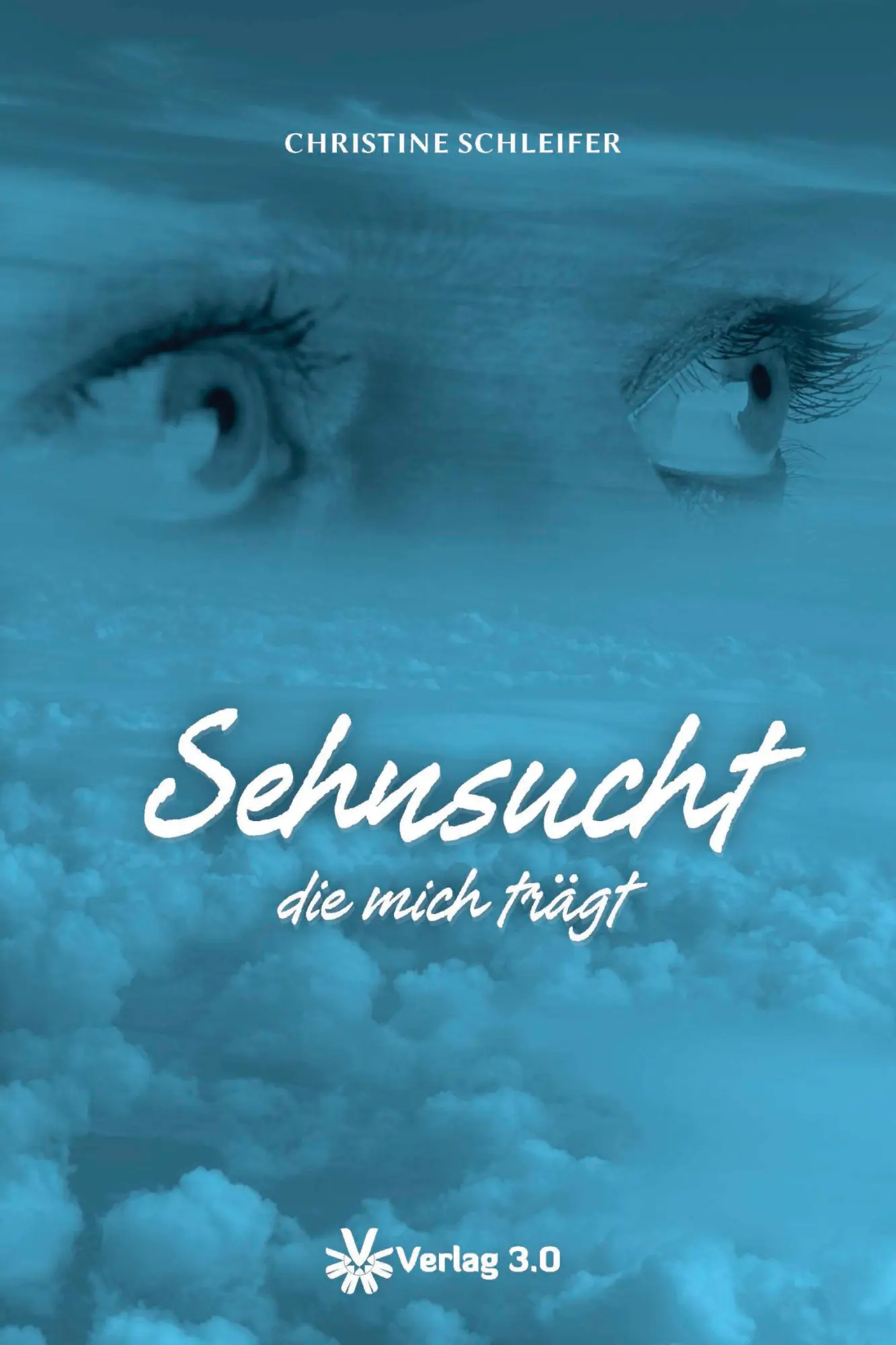 Cover: 9783944343792 | Sehnsucht die mich trägt | Christine Schleifer | Taschenbuch | 158 S.