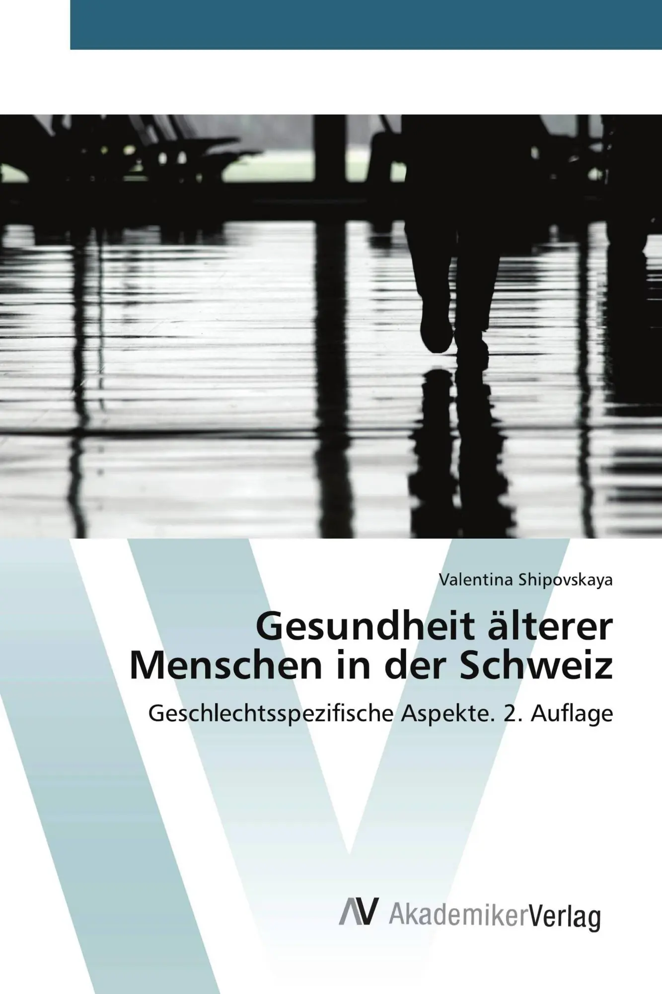 Cover: 9786209463792 | Gesundheit älterer Menschen in der Schweiz | Valentina Shipovskaya
